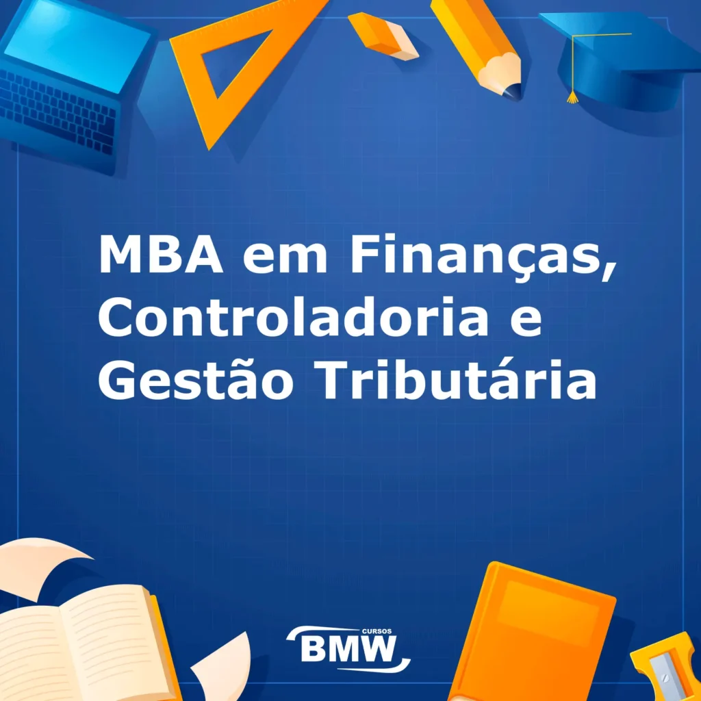 MBA em Finanças, Controladoria e Gestão Tributária