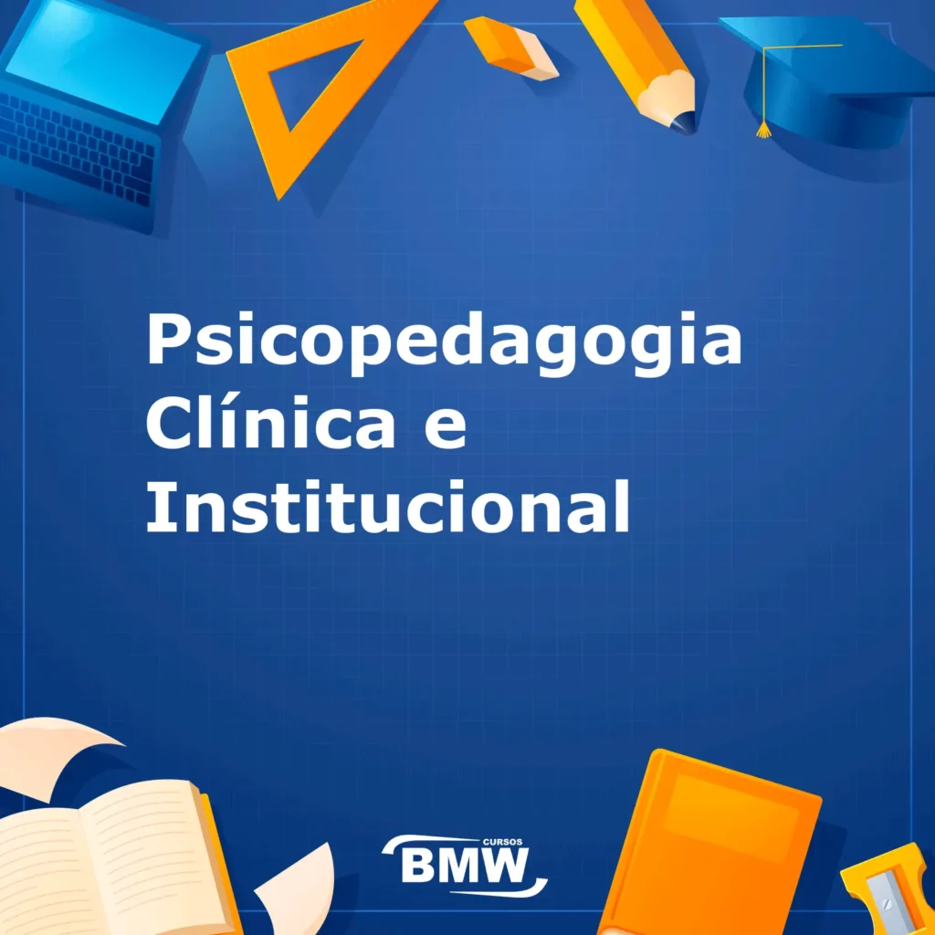 Psicopedagogia Clínica e Institucional